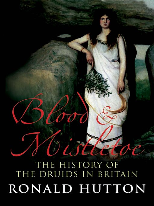 Title details for Blood & Mistletoe by Ronald Hutton - Available